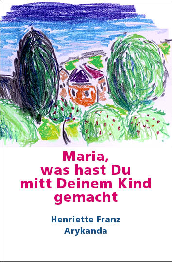 Maria, was hast Du ...